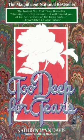 Too Deep for Tears by Kathryn Lynn Davis