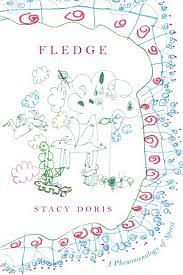 Fledge: A Phenomenology of Spirit by Stacy Doris