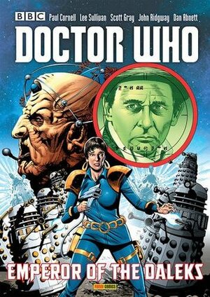 Doctor Who: Emperor of the Daleks by Paul Cornell, Dan Abnett, Scott Gray