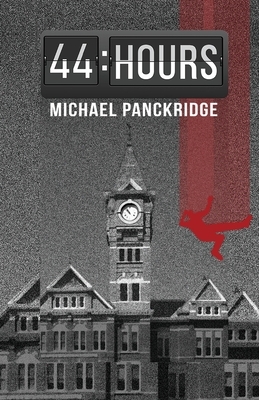 44 Hours by Michael Panckridge