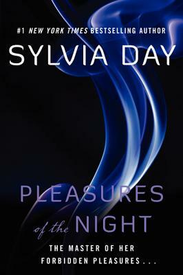 Pleasures of the Night by Sylvia Day