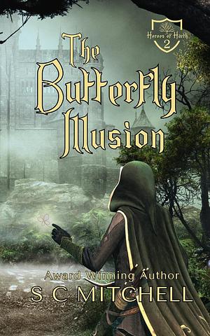 The Butterfly Illusion  by S.C. Mitchell