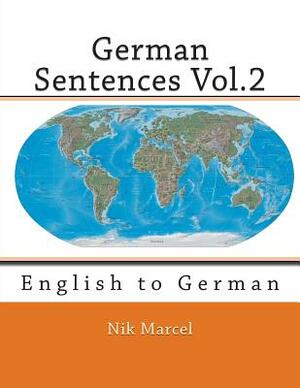 German Sentences Vol.2: English to German by Samuel A. Brown