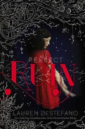 Perfect Ruin by Lauren DeStefano