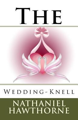 The Wedding-Knell by Nathaniel Hawthorne