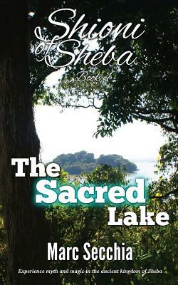 The Sacred Lake by Marc Secchia