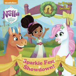 Sparkle Fest Showdown! (Nella the Princess Knight) by Mickie Matheis