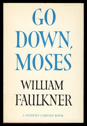 Go Down, Moses by William Faulkner