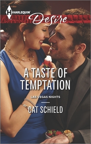 A Taste of Temptation by Cat Schield