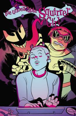 The Unbeatable Squirrel Girl Vol. 4: I Kissed a Squirrel and I Liked It by Ryan North