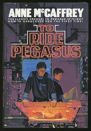 To Ride Pegasus by Anne McCaffrey