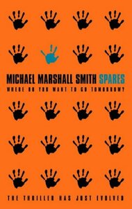 Spares by Michael Marshall Smith