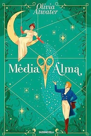 Media Alma by Laura Moreda Caballero, Olivia Atwater