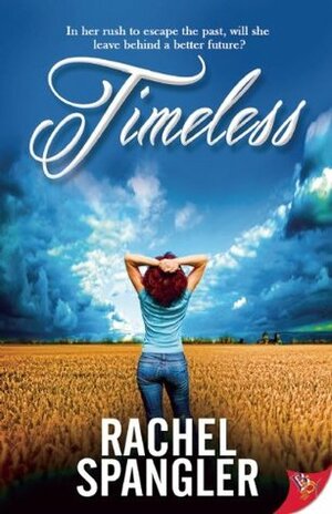 Timeless by Rachel Spangler