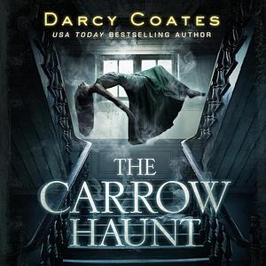 The Carrow Haunt by Darcy Coates