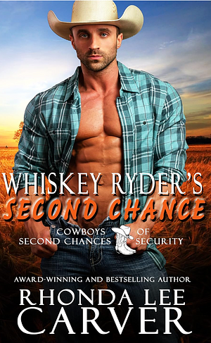 Whiskey Ryder's Second Chance by Rhonda Lee Carver