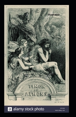 Timon of Athens Illustrated by William Shakespeare