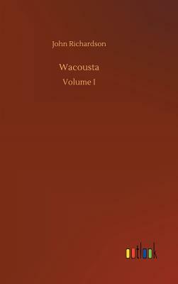 Wacousta by John Richardson