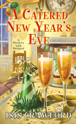 A Catered New Year's Eve by Isis Crawford