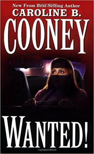 Wanted! by Caroline B. Cooney