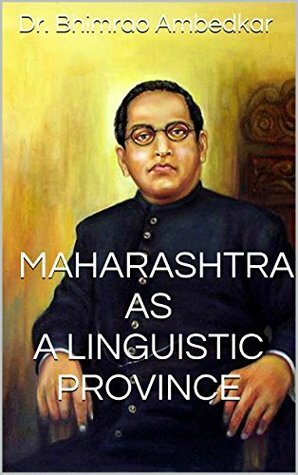 Maharashtra As A Linguistic Province by B.R. Ambedkar