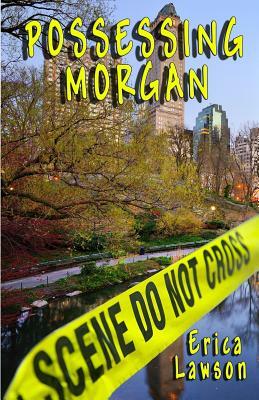 Possessing Morgan by Erica Lawson