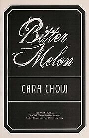 Bitter Melon by Cara Chow
