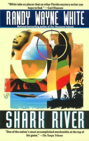 Shark River by Randy Wayne White