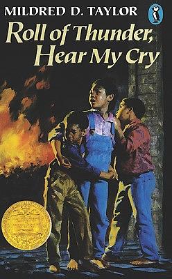 Roll of Thunder, Hear My Cry by Mildred D. Taylor