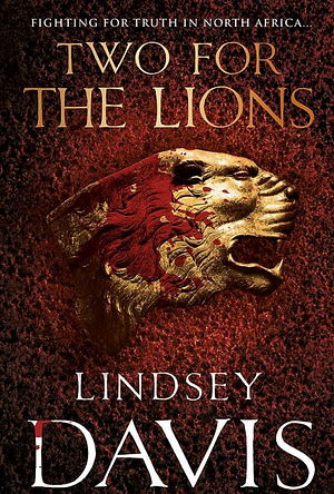 Two For The Lions by Lindsey Davis