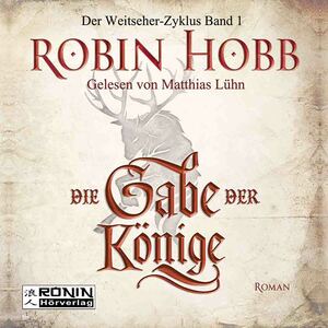 Die Gabe der Könige by Robin Hobb