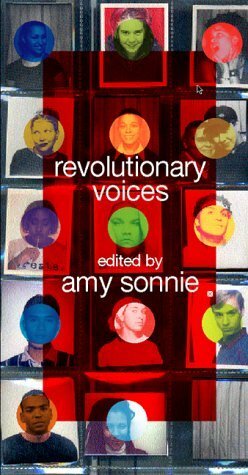 Revolutionary Voices: A Multicultural Queer Youth Anthology by Amy Sonnie