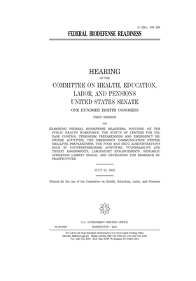 Federal biodefense readiness by United States Congress, Committee on Health Education (senate), United States Senate