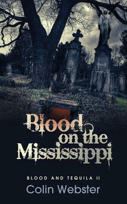 Blood on the Mississippi by Colin Webster