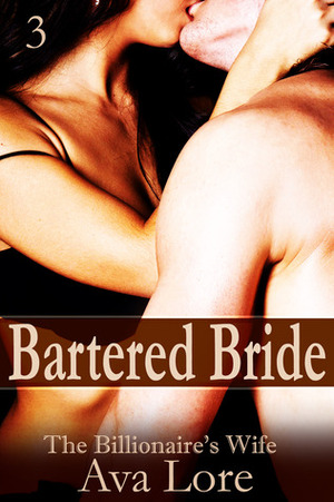 Bartered Bride by Ava Lore