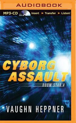 Cyborg Assault by Vaughn Heppner