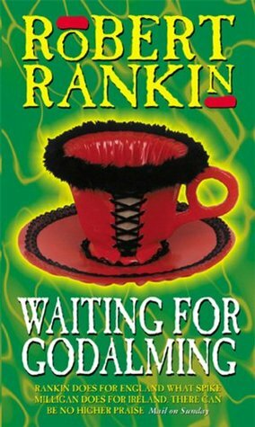 Waiting for Godalming by Robert Rankin