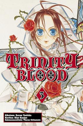 Trinity Blood 3 by Sunao Yoshida, Thores Shibamoto, Kiyo Kujō