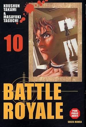 Battle Royale, Tome 10 by Masayuki Taguchi, Koushun Takami, Keith Giffen, Tomo Iwo