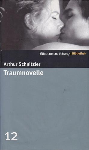 Traumnovelle by Arthur Schnitzler