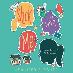 Stick with Me by Jennifer Blecher
