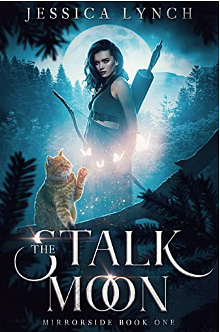 Stalk the Moon by Jessica Lynch