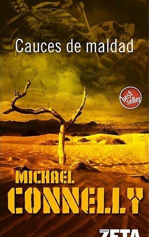 Cauces de maldad by Michael Connelly