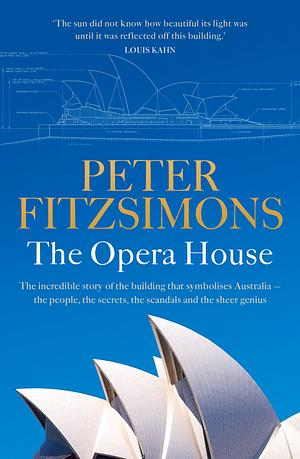 The Opera House by Peter FitzSimons