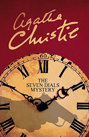 The Seven Dials Mystery by Agatha Christie