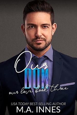 Our Dom by M.A. Innes