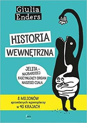 Historia wewnetrzna by Giulia Enders