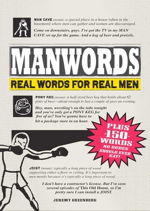 ManWords: Real Words for Real Men by Jeremy Greenberg