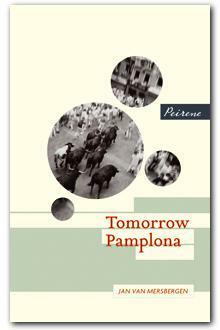 Tomorrow Pamplona by Jan van Mersbergen, Laura Watkinson