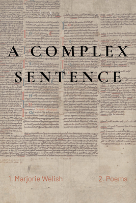 A Complex Sentence by Marjorie Welish